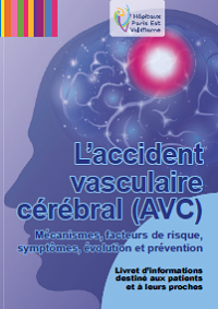 Livret d'information "L'accident vasculaire cérébral (AVC) - Mécanismes, facteurs de risque, symptômes, évolution et prévention"