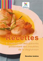 Livret d'information "Recettes tendres à destination des patients présentant des troubles de la déglutition"