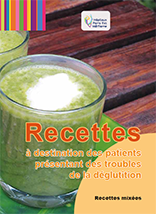 Livret d'information  "Recettes mixées à destination des patients présentant des troubles de la déglutition"