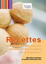 Livret d'information "Recettes hachées/petits morceaux fins à destination des patients présentant des troubles de la déglutition"