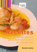 Livret d'information "Recettes tendres à destination des patients présentant des troubles de la déglutition"