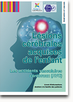 livrets d’information sur les lésions cérébrales acquises de l'enfant et de l'adolescent : Les accidents vasculaires cérébraux (AVC)
